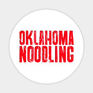 OKLAHOMA NOODLING Magnet